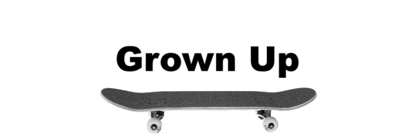 Grown Ups Beginner Skateboards