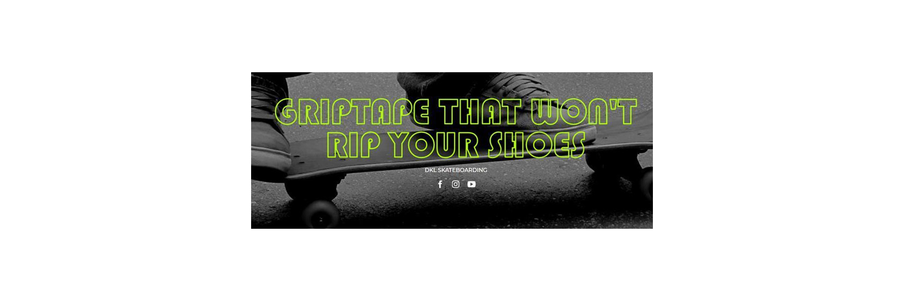 DKL Skateboarding: Griptape that won't rip your shoes