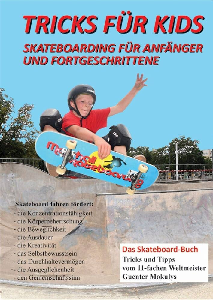 Tricks für Kids Kinder Skateboard Lern buch von Günter Mokulys